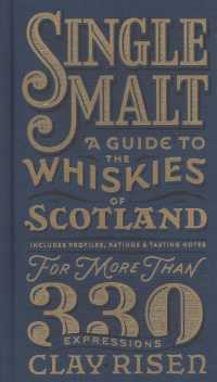 Single Malt : A Guide to the Whiskies of Scotland: a Scott & Nix Edition
