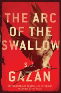 The Arc of the Swallow （Reprint）