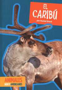 El carib/ Caribou (Animales Norteamericanos)