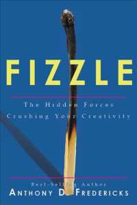 Fizzle : The Hidden Forces Crushing Your Creativity