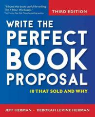 Write the Perfect Book Proposal : 10 That Sold and Why （3 LAM）