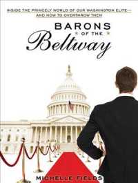 Barons of the Beltway (6-Volume Set) : Inside the Princely World of Our Washington Elite-and How to Overthrow Them （Unabridged）