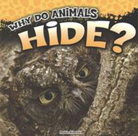 Why Do Animals (8-Volume Set) : Hide? / Sound Like That? / Live There? / Sleep There? / Go There? / Smell Like That? / Eat That? / Look Like That? (Wh