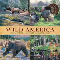 Wild America 2017 Calendar （WAL）