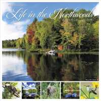 Life in the Northwoods 2018 Calendar （WAL）