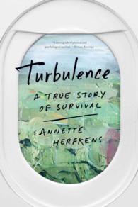 Turbulence : A True Story of Survival