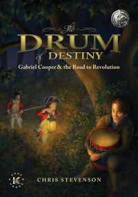 The Drum of Destiny : Gabriel Cooper & the Road to Revolution