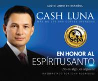 En honor al Espiritu Santo/ in Honor of the Holy Spirit