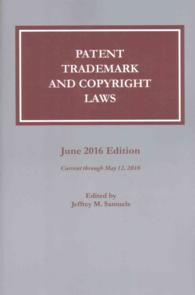 Patent, Trademark, and Copyright Laws, June 2016 : Current through May 12, 2016 (Patent, Trademark, and Copyright Laws) （PAP/CDR）