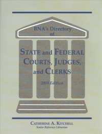 BNA's Directory of State and Federal Courts, Judges, and Clerks 2018 : A State-By-State and Federal Listing (Bna's Directory of State and Federal Cour