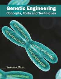 Genetic Engineering : Concepts, Tools and Techniques