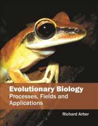 Evolutionary Biology : Processes, Fields and Applications