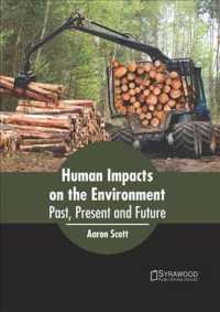 Human Impacts on the Environment : Past, Present and Future