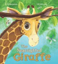 The Nearsighted Giraffe (Qeb Storytime) （Reprint）