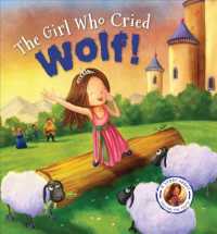 The Girl Who Cried Wolf! (Fairytales Gone Wrong)