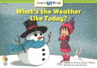 What's the Weather Like Today? (Learn to Read) （Revised）