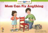 Mom Can Fix Anything (Learn to Read)