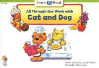 All through the Week with Cat and Dog (Learn to Read) （Revised）