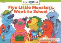 Five Little Monsters Went to School (Learn to Read) （Revised）