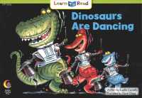 Dinosaurs Are Dancing (Learn to Read) （Revised）