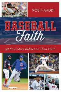 Baseball Faith : 52 MLB Stars Reflect on Their Faith