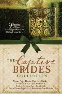 The Captive Brides Collection : 9 Stories of Great Challenges Overcome through Great Love