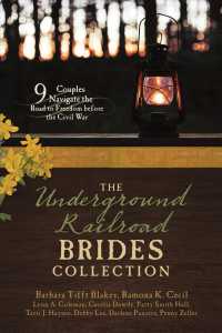 The Underground Railroad Brides Collection : 9 Couples Navigate the Road to Freedom before the Civil War