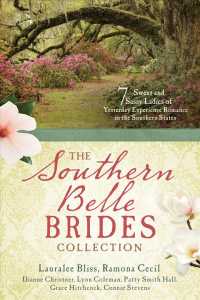 The Southern Belle Brides Collection : 7 Sweet and Sassy Ladies of Yesterday Experience Romance in the Southern States