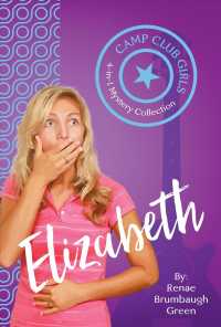 Elizabeth : 4-in-1 Mystery Collection (Camp Club Girls)