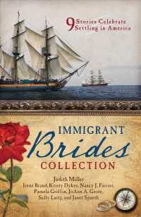 The Immigrant Brides Collection : 9 Stories Celebrate Settling in America