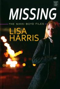 Missing (The Nikki Boyd Files / Center Point Large Print Christian Mystery) （LRG）