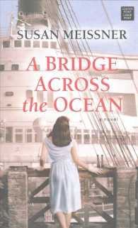 A Bridge Across the Ocean (Center Point Premier Fiction (Largeprint)) （LRG）