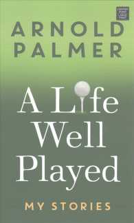 A Life Well Played : My Stories (Center Point Platinum Nonfiction) （LRG）