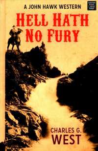 Hell Hath No Fury (John Hawk Western) （LRG）