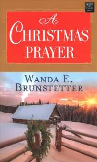 A Christmas Prayer : A Cross-country Journey in 1850 Leads to High Mountain Danger - and Romance （LRG）