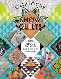 Catalogue of Show Quilts 2017 : Semi-Finalists 33rd Annual Quiltweek Paducah