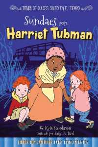 Sundaes con Harriet Tubman /Sundaes with Harriet Tubman (Tienda De Dulces Salto En El Tiempo /time Hop Sweets Shop)