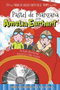 Pastel de manzana con Amelia Earhart / Apple Pie with Amelia Earhart (Tienda de dulces salto en el tiempo / Time Hop Sweets Shop)