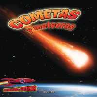 Cometas y meteoros / Comets and Meteors (Adentro Del Espacio Exterior / inside Outer Space)