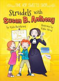 Strudels with Susan B. Anthony (Time Hop Sweets Shop)