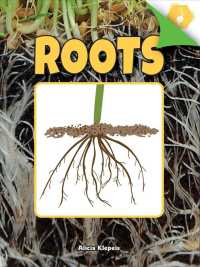 Roots (A Closer Look at Plants)