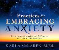 Practices for Embracing Anxiety (4-Volume Set) : Accessing the Wisdom & Energy of This Vital Emotion （Unabridged）