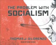 The Problem with Socialism (3-Volume Set) （Unabridged）