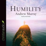 Humility (2-Volume Set) : The Beauty of Holiness （Unabridged）