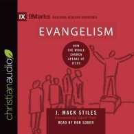 Evangelism (3-Volume Set) : How the Whole Church Speaks of Jesus (9marks) （Unabridged）
