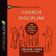 Church Discipline (3-Volume Set) : How the Church Protects the Name of Jesus (9marks) （Unabridged）