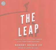 The Leap (5-Volume Set) : Launching Your Full-Time Career in Our Part-Time Economy （Unabridged）