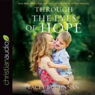 Through the Eyes of Hope (5-Volume Set) : Love More, Worry Less, and See God in the Midst of Your Adversity （Unabridged）