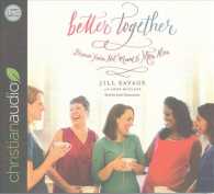 Better Together (5-Volume Set) : Because You're Not Meant to Mom Alone （Unabridged）