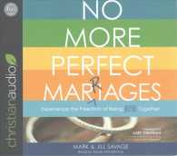 No More Perfect Marriages (5-Volume Set) : Experience the Freedom of Being Real Together （Unabridged）
